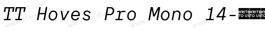 TT Hoves Pro Mono 14字体转换 TT Hoves Pro Mono 14字体转换